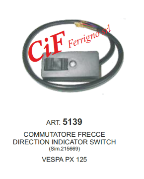 Commutatore frecce VESPA PX 125 150 200 1 SERIE TIPO ARCOBALENO 215669 CIF 5139